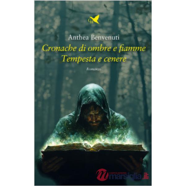 Cronache di ombre e fiamme. Tempesta e cenere