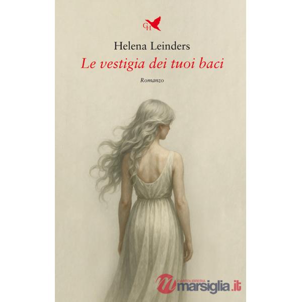 Vestigia dei tuoi baci (Le)