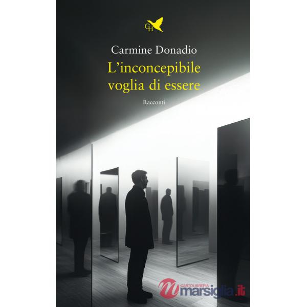 Inconcepibile voglia di essere (L')
