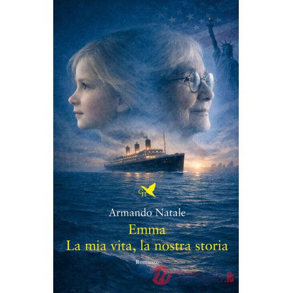Emma. La mia vita, la nostra storia