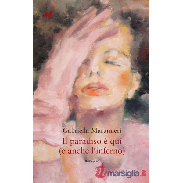 Paradiso è qui (e anche l'inferno) (Il)