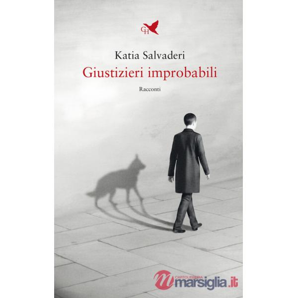 Giustizieri improbabili
