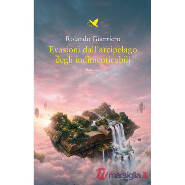 Evasioni dall'arcipelago degli indimenticabili