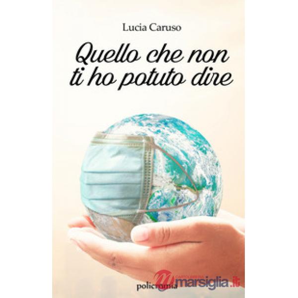 Quello che non ti ho potuto dire