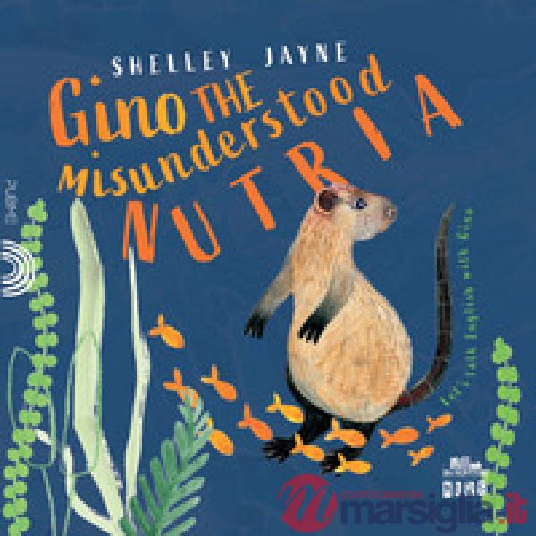 Gino the misunderstood nutria