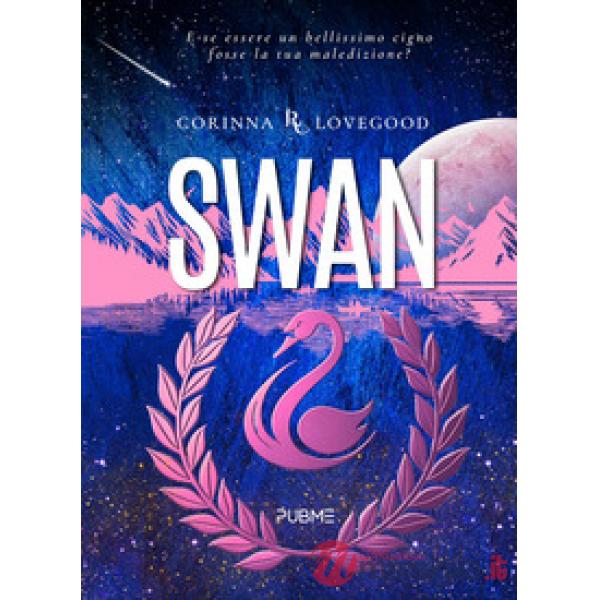 Swan. Bellezza e rovina