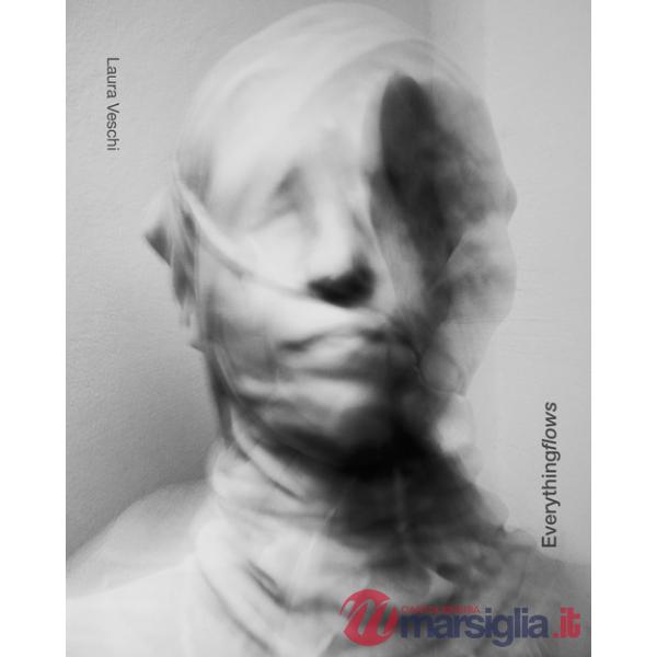 Everything flows. Ediz. italiana, inglese e francese