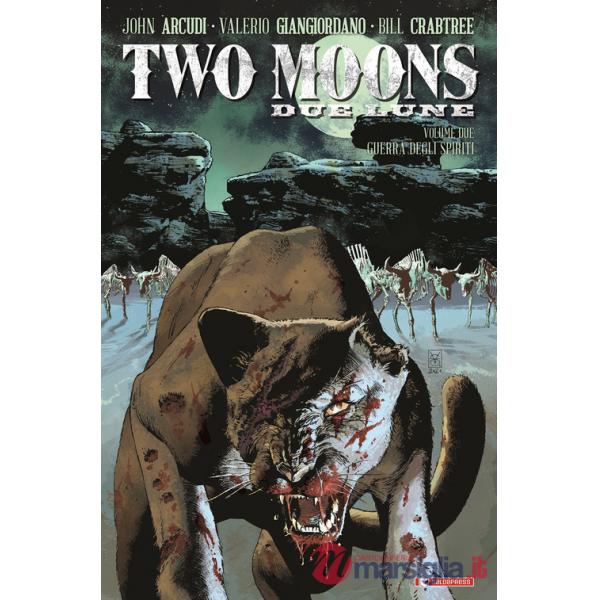 Two Moons. Due Lune. Vol. 2: Guerra degli spiriti
