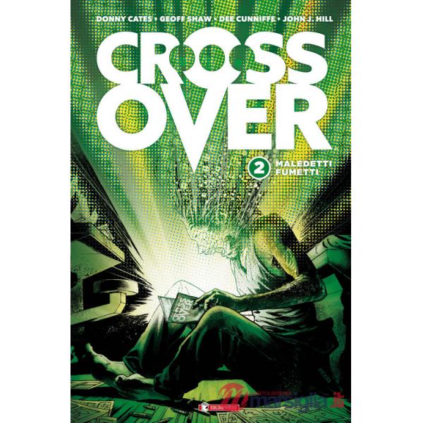 Crossover. Vol. 2: Maledetti fumetti