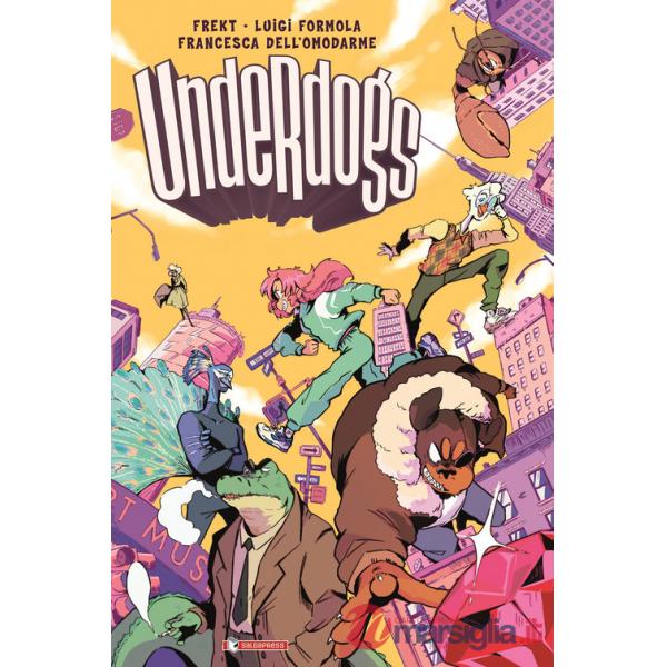 Underdogs. Vol. 1