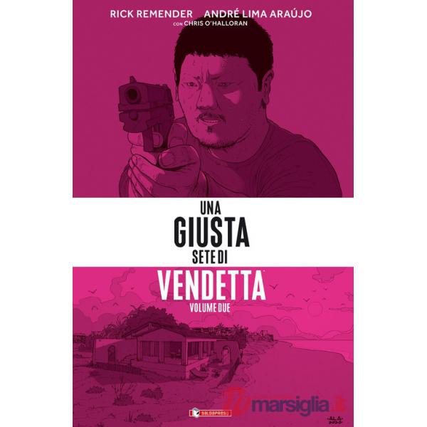 Giusta sete di vendetta (Una). Vol. 2