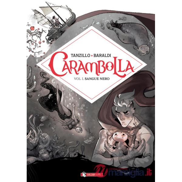 Carambolla. Vol. 1: Sangue nero