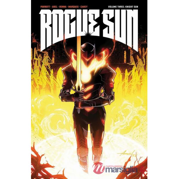 Rogue Sun. Vol. 3: Cavaliere del sole