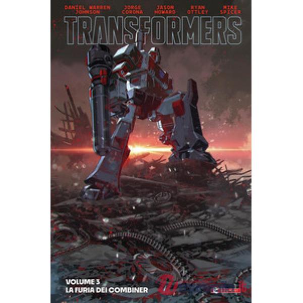 Transformers (Titolo venduto esclusivamente su Amazon). Vol. 3: La furia dei Combiner