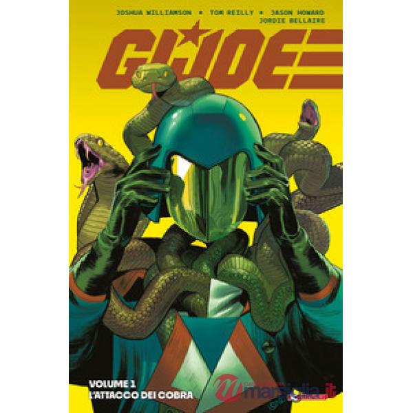 G. I. Joe (Titolo venduto esclusivamente su Amazon). Vol. 1: L' attacco dei Cobra