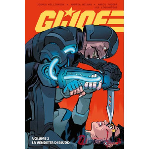 G. I. Joe. Vol. 2: La vendetta di Bludd