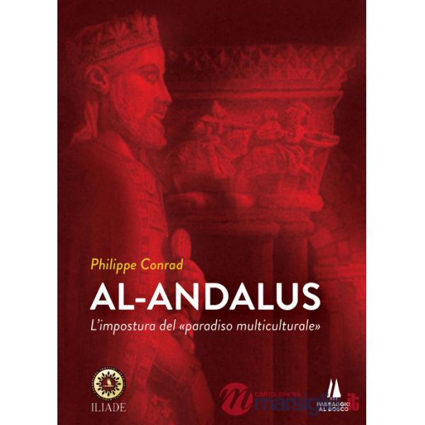 Al-Andalus. L'impostura del «paradiso multiculturale»