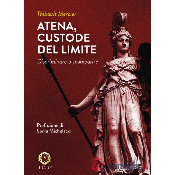 Atena, custode del limite. Discriminare o scomparire