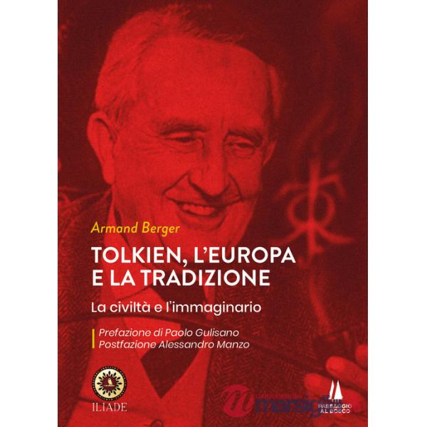 Tolkien, l'Europa e la tradizione. La civiltà e l'immaginario