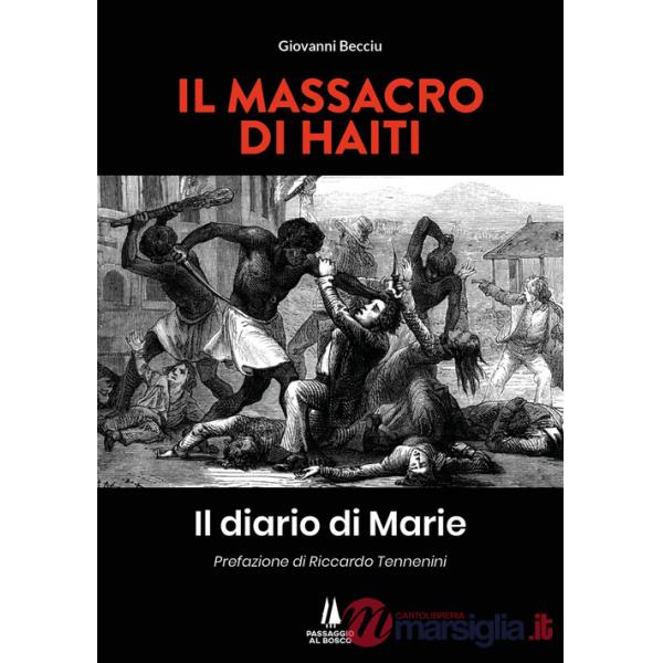 Massacro di Haiti. Il diario di Marie (Il)