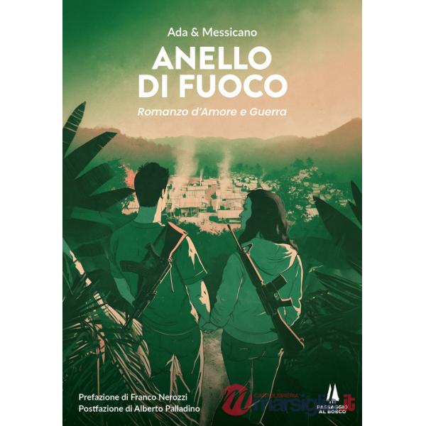 Anello di fuoco. Romanzo d'amore e guerra