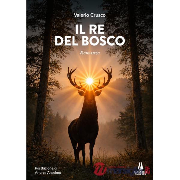 Re del bosco (Il)