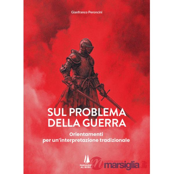 Sul problema della guerra. Orientamenti per un'interpretazione tradizionale