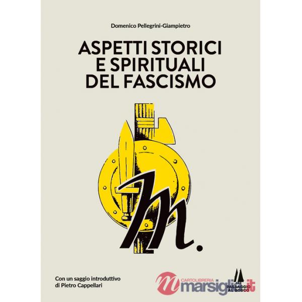 Aspetti storici e spirituali del fascismo