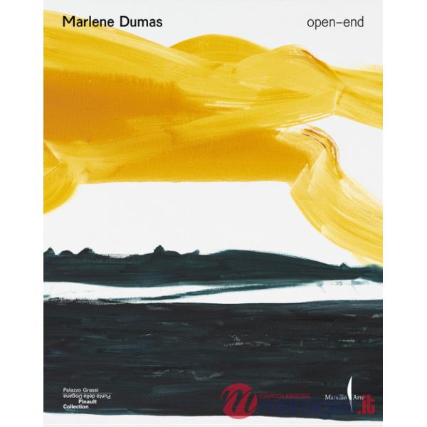 Marlene Dumas. Open-end. Ediz. italiana, inglese e francese