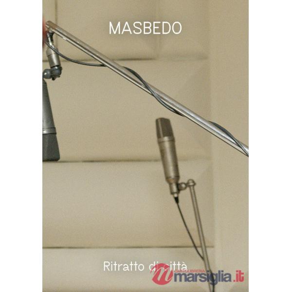 MASBEDO. Ritratto di città (20/20.000 Hz). Ediz. italiana e inglese