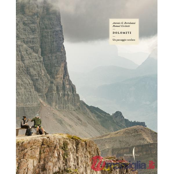 Dolomiti. Un paesaggio tutelato. Ediz. a colori