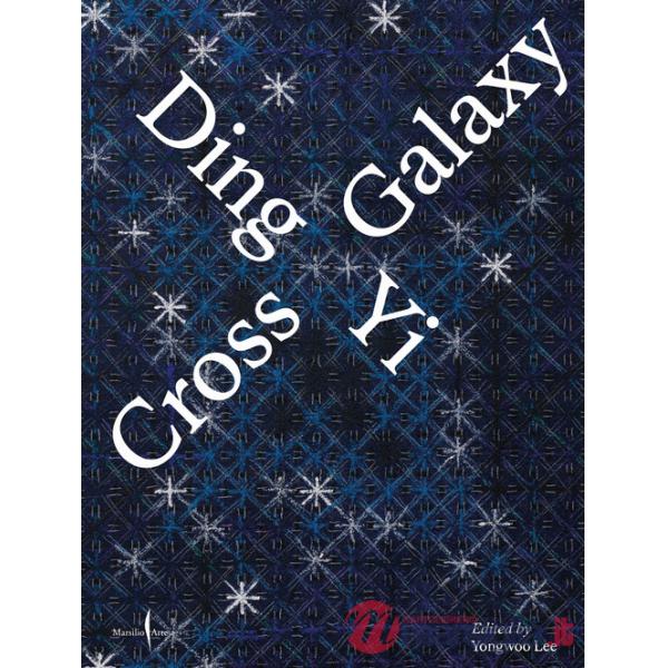 Ding Yi. Cross galaxy. Ediz. italiana e inglese