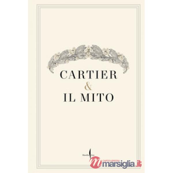 Cartier & il mito. Ai Musei Capitolini. Ediz. illustrata