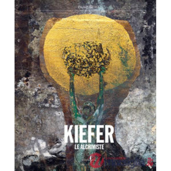 Anselm Kiefer. Le Alchimiste. Ediz. a colori