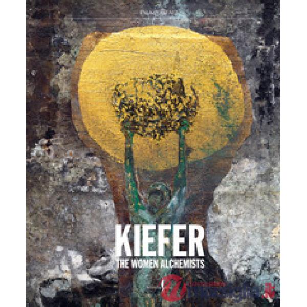 Anselm Kiefer. The women alchemists