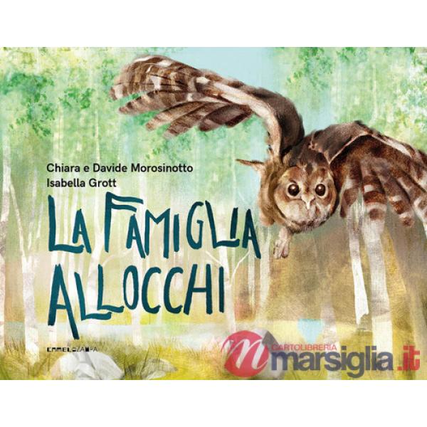 Famiglia allocchi. Ediz. a colori (La)