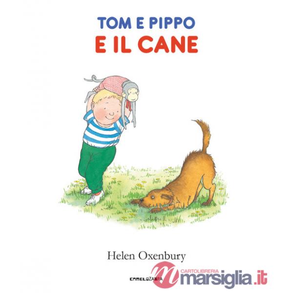 Tom e Pippo e il cane. Ediz. a colori