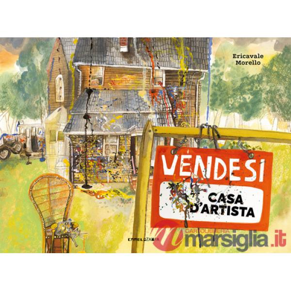 Vendesi casa d'artista. Ediz. a colori