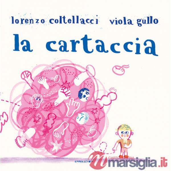 Cartaccia. Ediz. a colori (La)