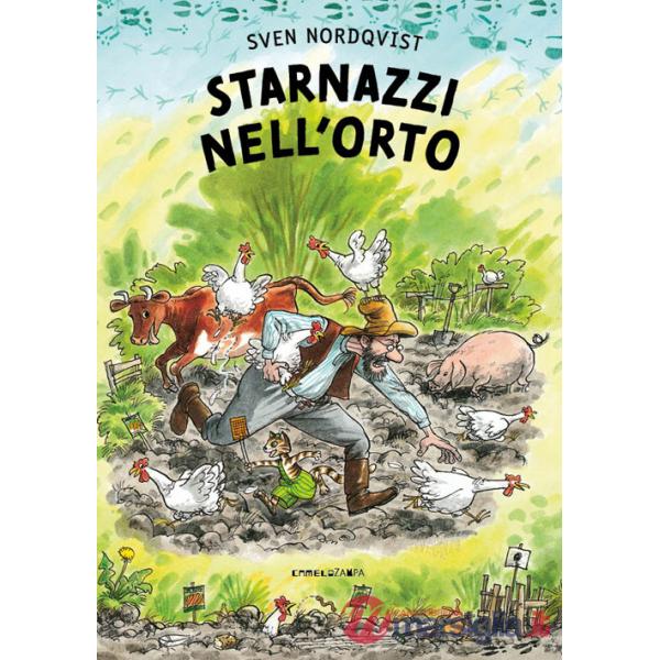 Starnazzi nell'orto. Ediz. illustrata