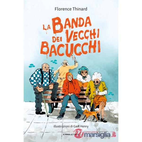Banda dei vecchi bacucchi (La)