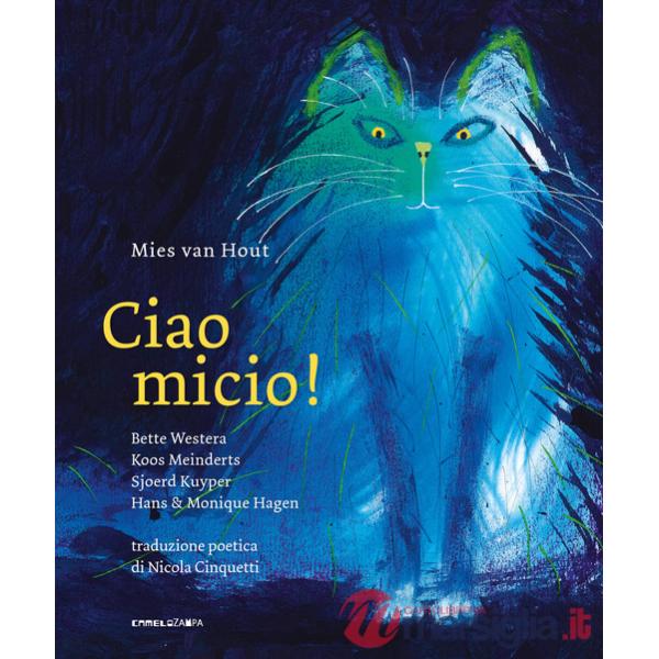 Ciao Micio! Ediz. a colori