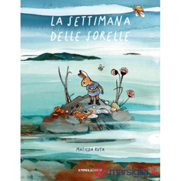 Settimana delle sorelle. Ediz. a colori (La)