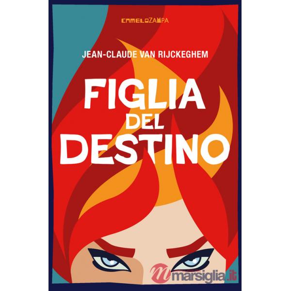 Figlia del destino. Ediz. integrale