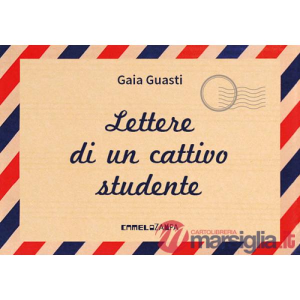 Lettere di un cattivo studente. Persempre. Ediz. ad alta leggibilità
