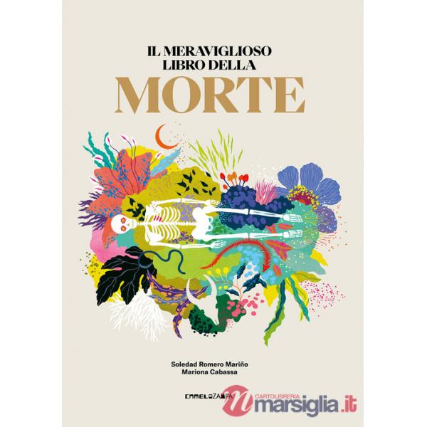 Meraviglioso libro della morte. Ediz. illustrata (Il)