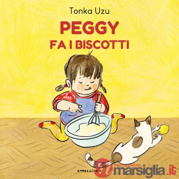 Peggy fa i biscotti. Ediz. a colori