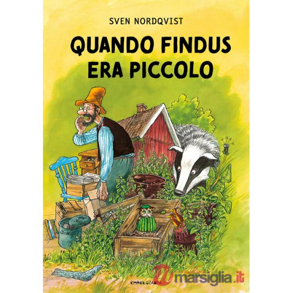 Quando Findus era piccolo. Ediz. ad alta leggibilità