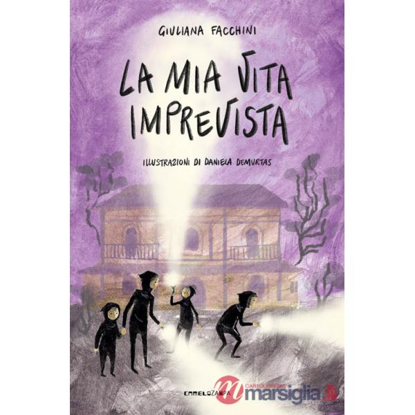 Mia vita imprevista. Ediz. illustrata (La)
