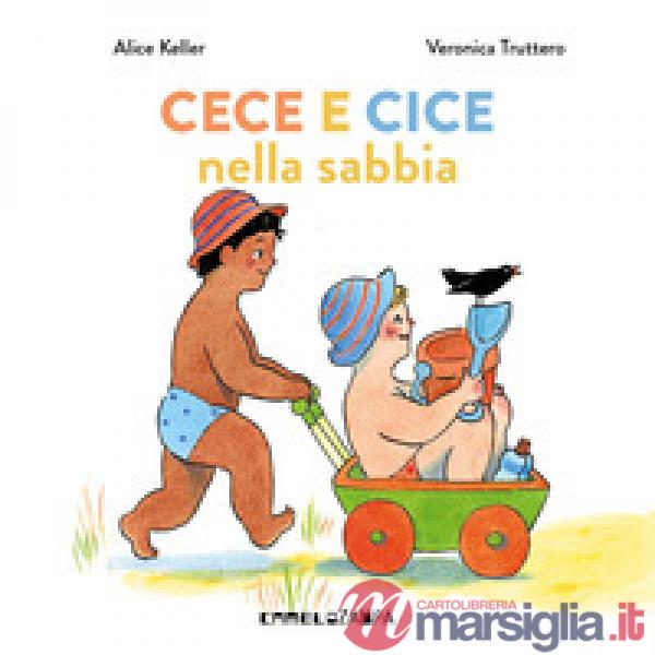 Cece e Cice nella sabbia. Ediz. a colori